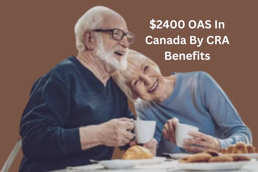 2400 OAS In Canada