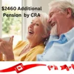 $2460 Additional Pension by CRA